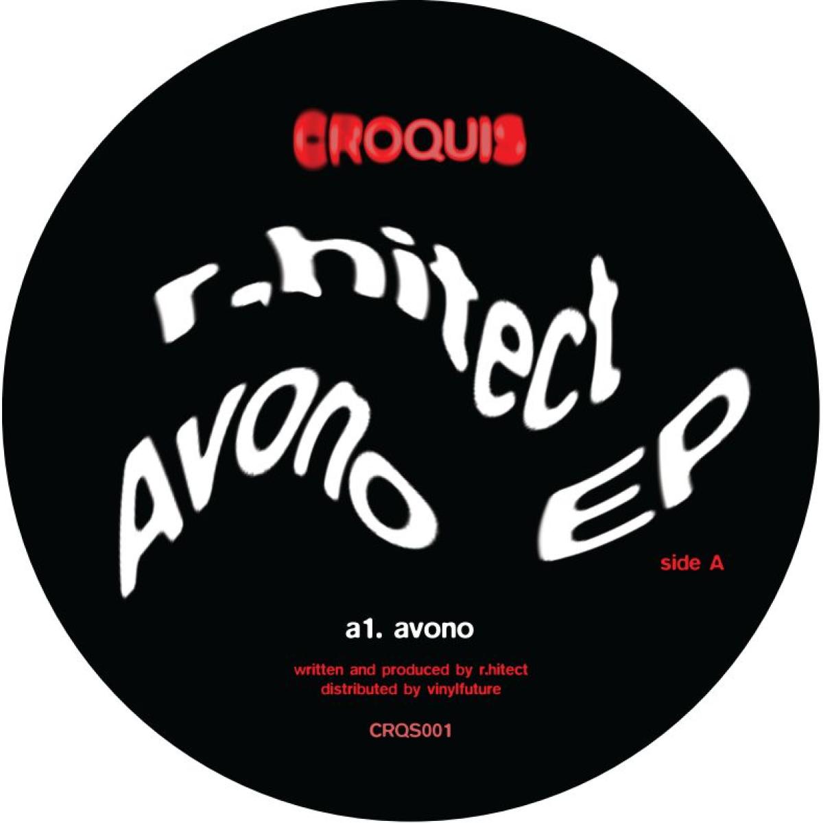 r.hitect / r.hitect - Avono EP / Croquis CRQS001 - Vinyl — album cover artwork