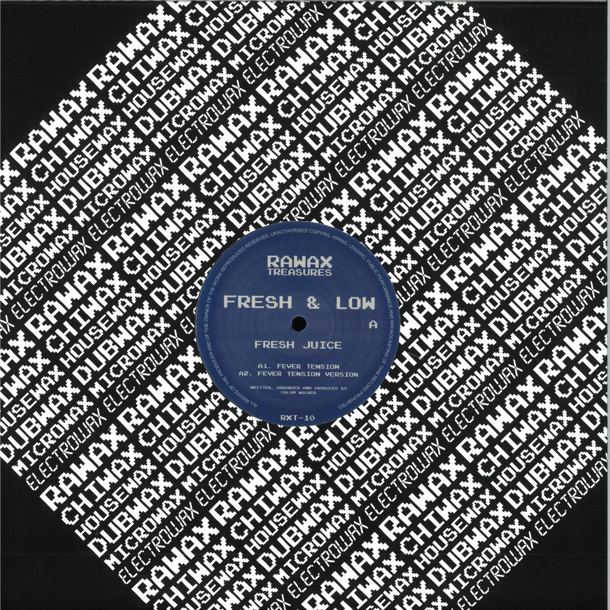 Fresh & Low / Fresh & Low - Fever Tension / Fresh Juice II / Rawax Records RXT-10 - Vinyl — album cover artwork