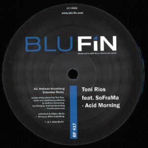 Toni Rios / Toni Rios - Acid Morning / Blu Fin Records BF417 - Vinyl