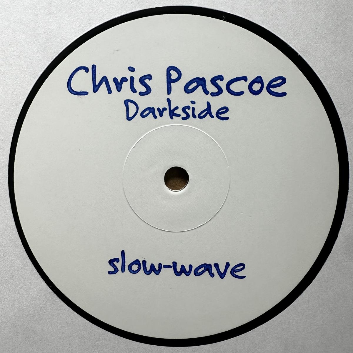 Chris Pascoe / Chris Pascoe - Darkside / Slow-Wave SW10 - Vinyl — album cover artwork